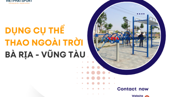 Dụng Cụ Thể Thao Ngoài Trời Bà Rịa – Vũng Tàu