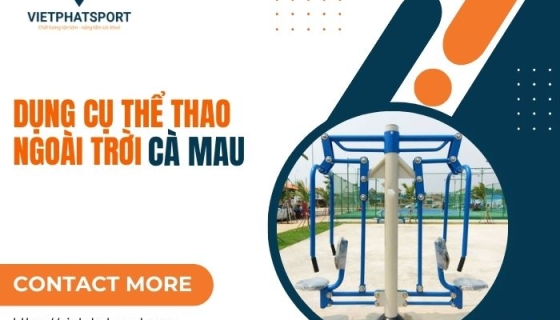 Dụng cụ thể thao ngoài trời Cà Mau
