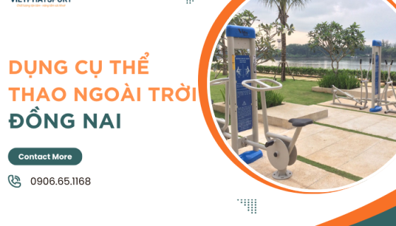 Dụng cụ thể thao ngoài trời Đồng Nai