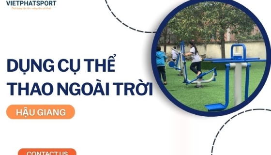 Dụng cụ thể thao ngoài trời Hậu Giang