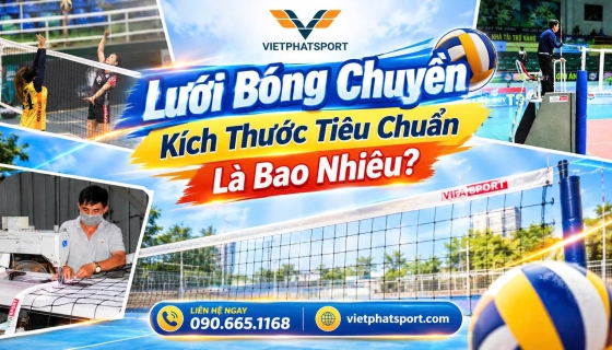 Lưới Bóng Chuyền Kích Thước Tiêu Chuẩn Là Bao Nhiêu?