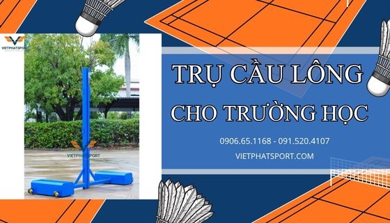 Trụ Cầu Lông Cho Trường Học 