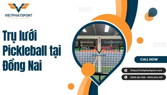 Trụ lưới Pickleball tại Đồng Nai